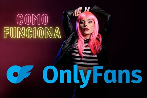 onlyfans l|Como funciona o OnlyFans 